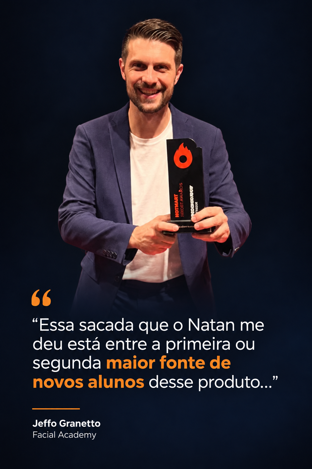 Jeffo Granetto — Facial Academy. Essa sacada que o Natan me deu está entre a primeira ou segunda maior fonte de novos alunos desse produto…